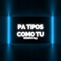Xanemusic、manu rg - Pa Tipos Como Tú uuuu (sped up)(Remix)
