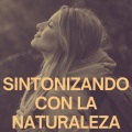 Sintonizando Con La Naturaleza