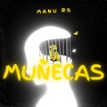 manu rg、kevoxx - Muñecas (Remix)