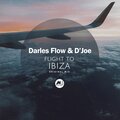 DJoe、Darles Flow - Flight to Ibiza (Original Mix)