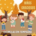 Estimulacion Temprana - Niños Graciosos