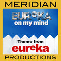Eureka On My Mind (main Theme) [from Eureka]