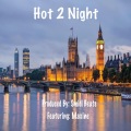 Hot 2 Night (feat. Maxine)