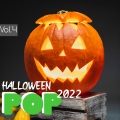 Halloween 2022 Pop Vol. 4