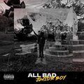 ALL BAD (Explicit)