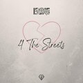 4 the Streets (Explicit)