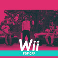 Nathan Huff、Cody Freed、Ryan Pitcher - Wii Pop Off (feat. Cody Freed & Ryan Pitcher)(Live|Explicit)