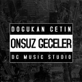 DOGUKAN CETİN MUSİC - Onsuz Geceler