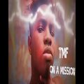 TMF - On a mission (Explicit)