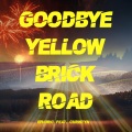 Ephoric、Christyn - Goodbye Yellow Brick Road (feat. Christyn)(Hardstyle Mix)