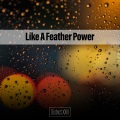 Like A Feather Power District XXIII