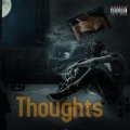 Evie B、The Vines、Jadu Heart、Siames - Thoughts (feat. The Vines Jadu Heart & SIAMES)(Explicit)
