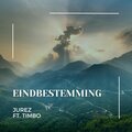 JUREZ、timbo - Eindbestemming (feat. Timbo)(Explicit)