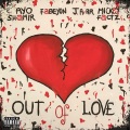 Out Of Love (feat. Mickey Factz)(Explicit)