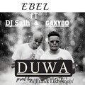 Ebel、Dj Saih、Gaxybo - Duwa (feat. Dj Saih & Gaxybo)