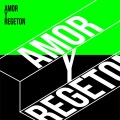 Amor y Regeton (Explicit)