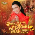 Huong Thủy、Nhật Ngân - Rước Xuân Về Nhà