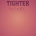 Mayron Bato - Tighter Angel