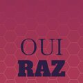 Oui Raz