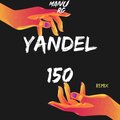 manu rg、kevoxx - Yandel 150 (Remix)