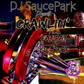 DJ SAUCEPARK、fat pat、lil keke - Crawlin' (feat. Fat Pat & Lil' Keke)(Explicit)