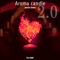 Aroma candle (2023 Remastered)