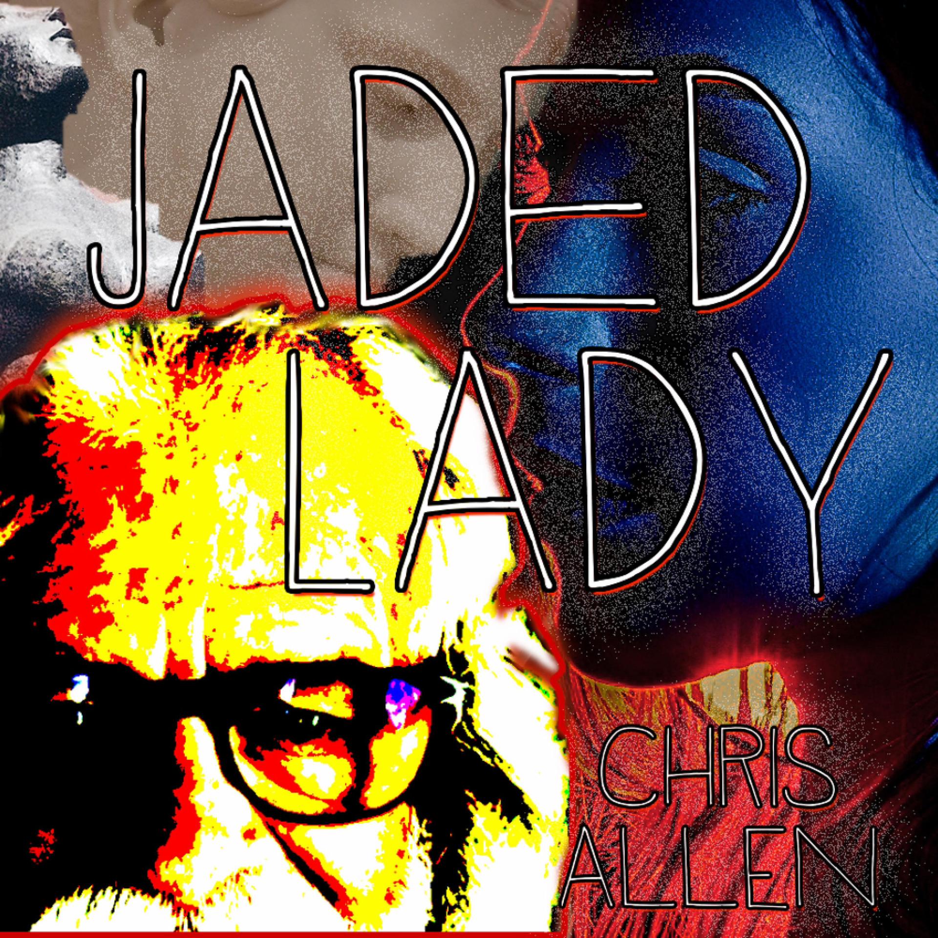 Chris Allen - Jaded Lady