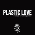 Plastic Love