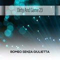 Dirty And Game 23
