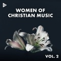 Women of Christian Music Vol. 2