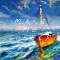 Chad Nathan、Clay Griffin、Tim Moyo、Lw、Foreign Teck - Make Me Suffer (Why You Gotta)(feat. Tim Moyo LW & Foreign Teck)