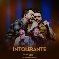 Intolerante (Ao Vivo)