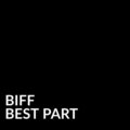 Biff - Best Part (Explicit)