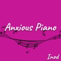 Anxious piano