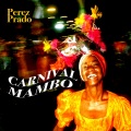 Perez Prado - Que Rico El Mambo