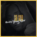 Msodoki Young Killer - So Sad