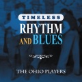 Timeless Rhythm & Blues: the Ohio Players