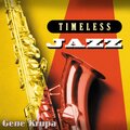 Timeless Jazz: Gene Krupa