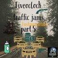 Fiveoclock Traffic Jams, Pt. 5: Instrumentals