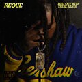 Reque - Buss Out With These Bands