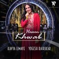 Yogesh Rairikar、Kavya Limaye - Haseen Khwab