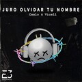 Caalo、Vicell - Juro Olvidar Tu Nombre (Remezcla)