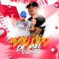 DJ Igoti、Mc Nauan - CORACAO DE MAE (Explicit)