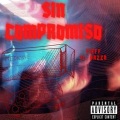 Sin Compromiso (feat. Dazza)(Explicit)