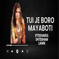 Iftekharul Ehtesham Lanin - Tui Je Boro Mayaboti