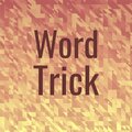 Ladie - Word Trick