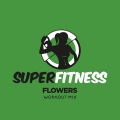 Flowers (Workout Mix 134 bpm)