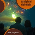 Candyland Club Night - EDM Party Bash