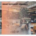 Dreamy Restaurant Theme Beats