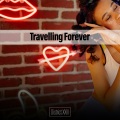 Travelling Forever District XXIII